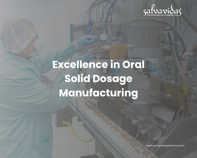 Excellence in Oral Solid Dosage Manufacturing