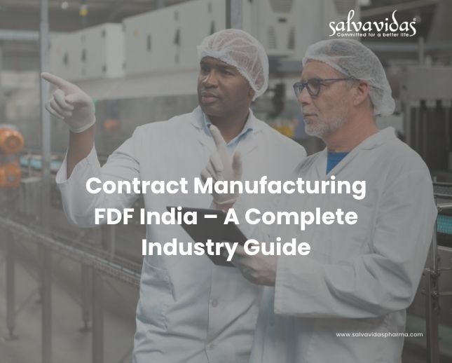 Contract Manufacturing FDF India – A Complete Industry Guide