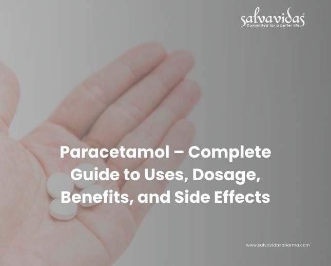 Paracetamol – Complete Guide to Uses, Dosage, Benefits, and Side Effects
