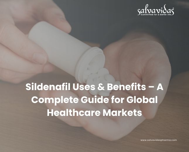 Sildenafil Uses & Benefits – A Complete Guide for Global Healthcare Markets