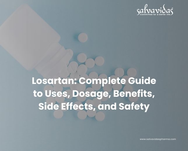 Losartan : Complete Guide to Uses, Dosage, Benefits