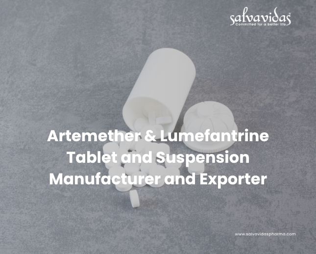 Artemether & Lumefantrine Manufacturer & Exporter