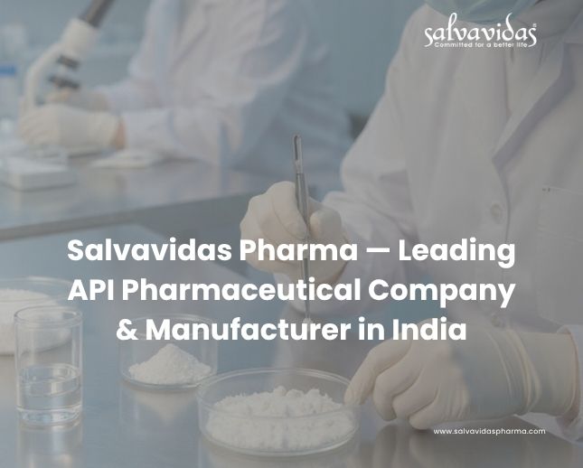 Salvavidas Pharma — Leading API Pharmaceutical Company & Manufacturer in India