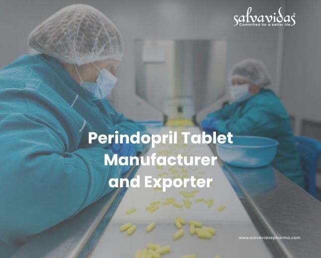 Perindopril Tablet Manufacturer and Exporter