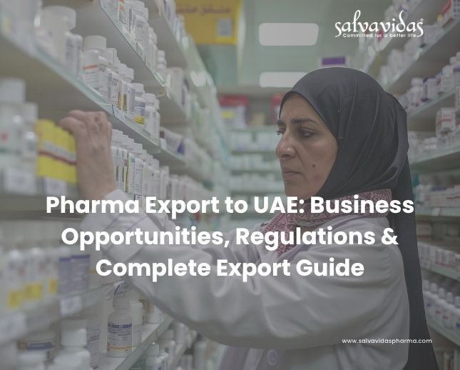 Pharma Export to UAE: Business Opportunities, Regulations & Complete Export Guide