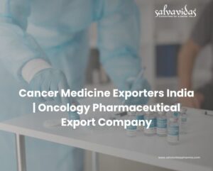 Cancer Medicine Exporters India