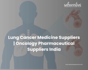 Lung Cancer Medicine Suppliers