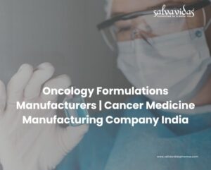 Oncology Formulations Manufacturers