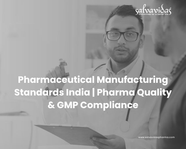 Pharmaceutical Manufacturing Standards India