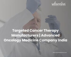 Targeted Cancer Therapy Manufacturers