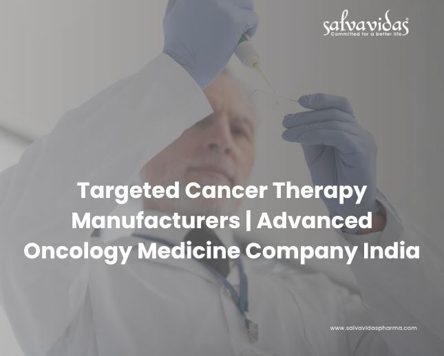Targeted Cancer Therapy Manufacturers