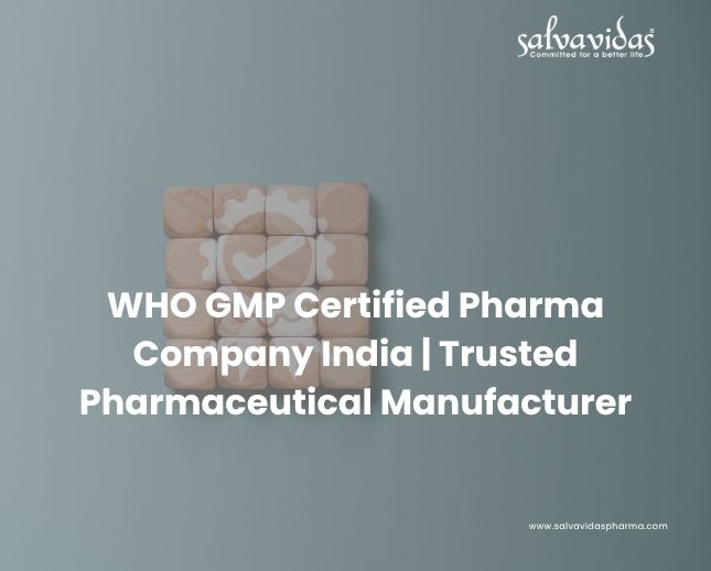 WHO GMP Certified Pharma Company India